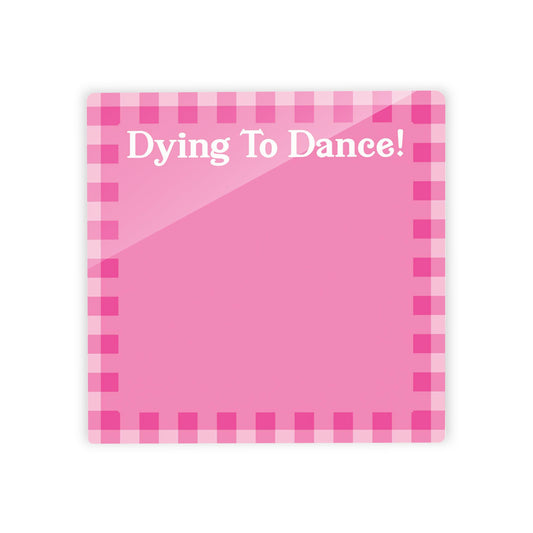 Pink Dream Checkered Dying to Dance | 4x4
