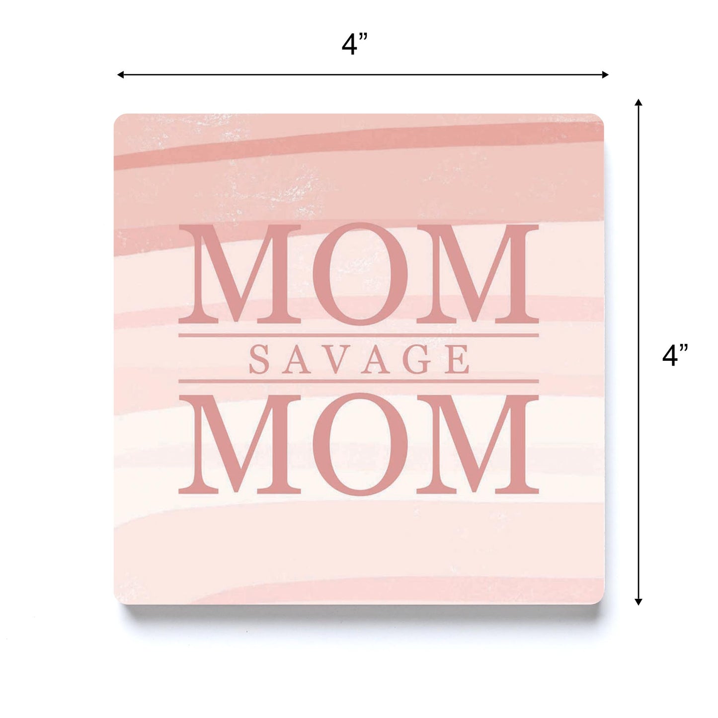 Mother's Day Mom Savage Mom | 4x4
