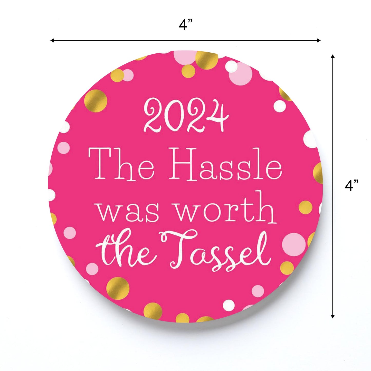 Graduation 2024 Worth The Tassel Pink Confetti | 4x4