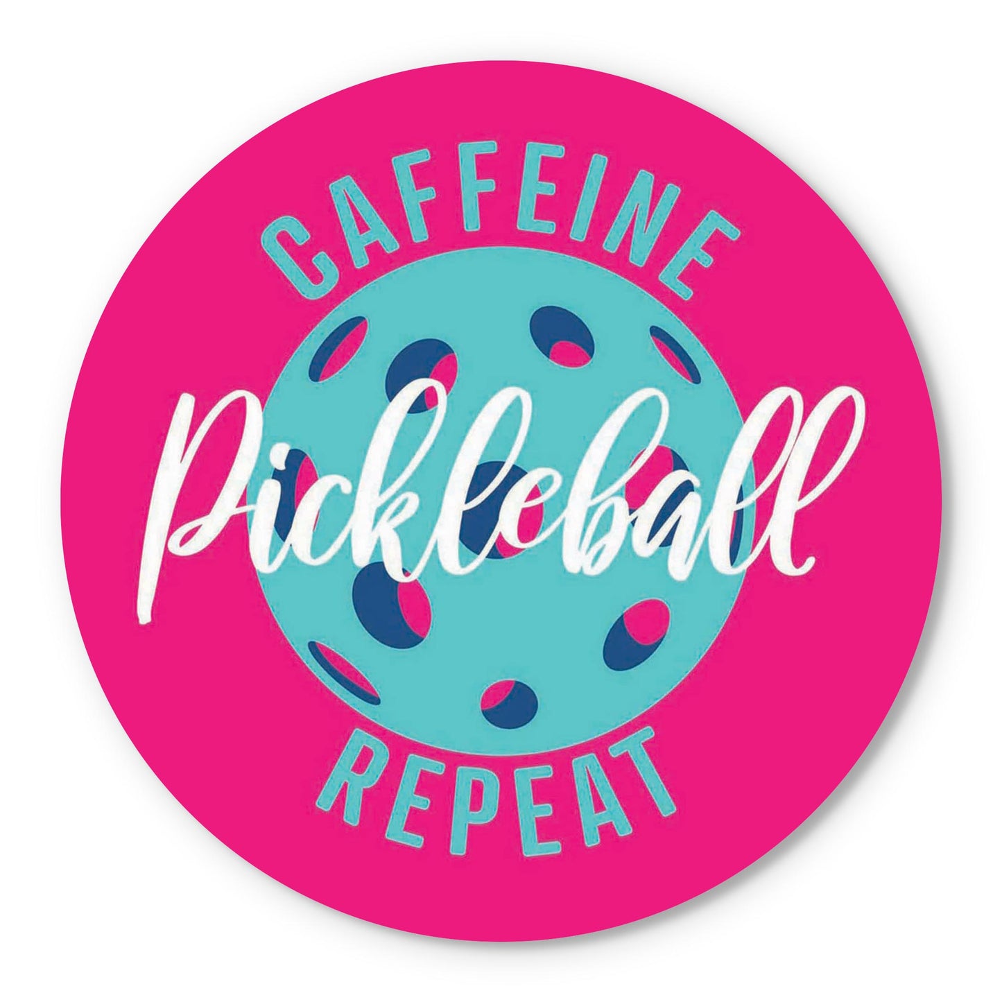 Neon Pickleball Caffeine Pickleball Repeat | 17x0.5